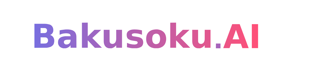 Bakusoku.AI